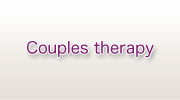 Couples therapy
